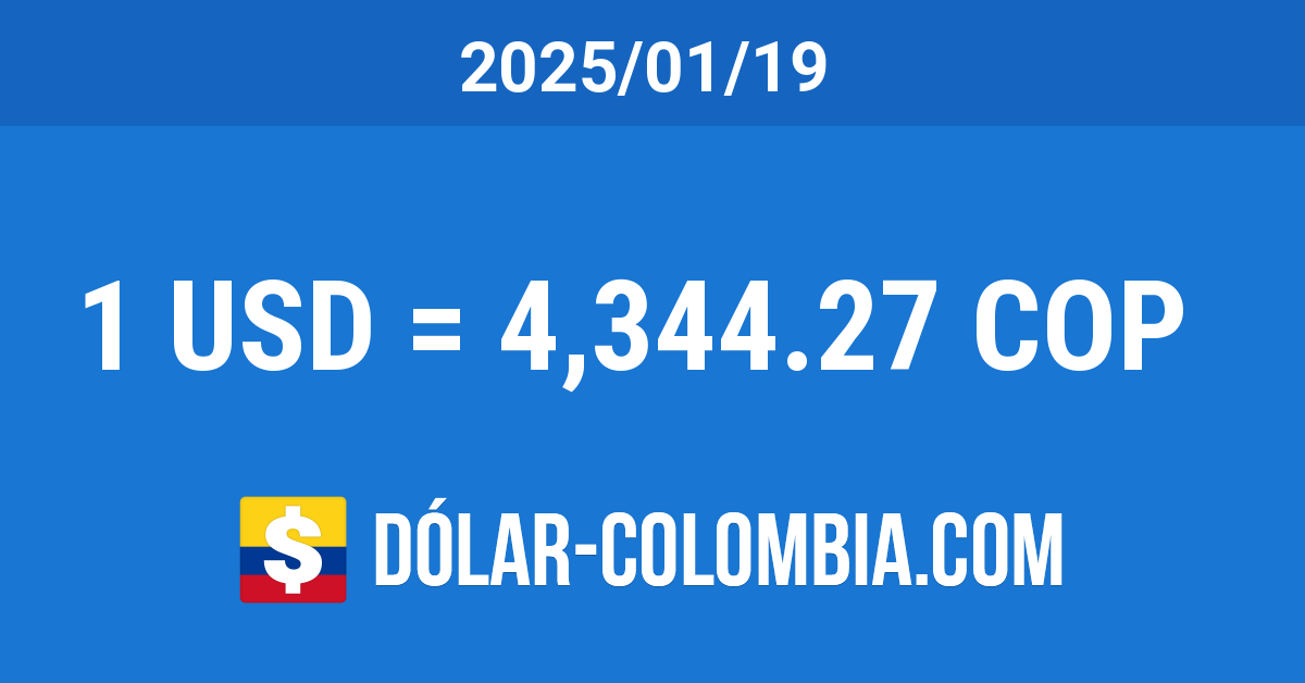 Precio TRM del Dólar 19 de Enero de 2025